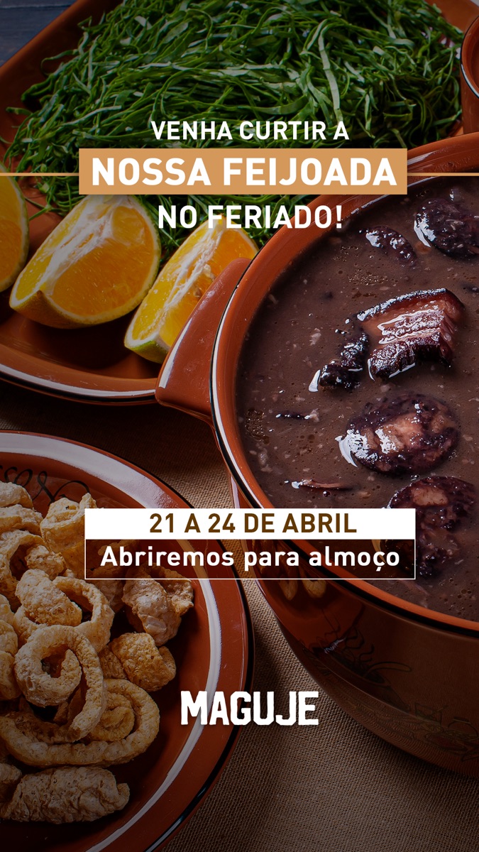Story Maguje: Venha curtir a nossa feijoada no feriado